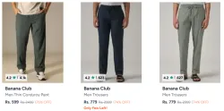 Banana Club Trousers @ Starting ₹599