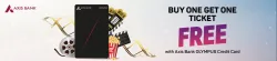 BookMyShow Offers: Buy one Get one Using Axis Bank Olympus CC