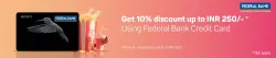 BookMyShow Offer : 10% discount upto ₹250 with Federal Bank Credit Cards