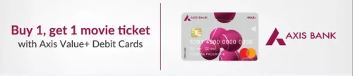 Image of BookMyShow Offer : Buy 1 & Get 1 with Axis Value+Debit cards
