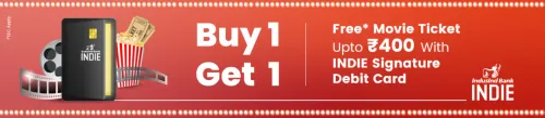 Image of BookMyShow Offer : Buy 1 ticket and Get 1 Free up to ₹400 on INDIE Signature Debit Card