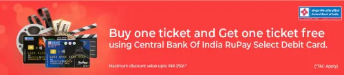 Image of BookMyShow Offer : BOGO Ticket free up to ₹250 with Central Bank of India RuPay Select Platinum Debit C