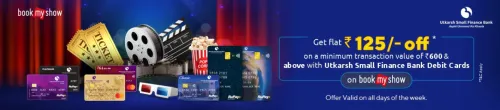 Image of BookMyShow Offer : Flat ₹125 Off with Utkarsh Small Finance Bank Debit Cards On Min. Spend of ₹600