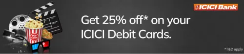 Image of BookMyShow Offer : Get 25% discount using your ICICI Bank Debit Card