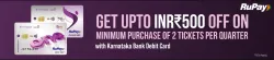 BookMyShow Offer : Upto ₹500 Off on minimum purchase of 2 tickets per quarter with RuPay Karnataka Bank DC