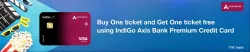 BookMyShow Offers: Buy one Get one Using IndiGo Axis Bank Premium CC 