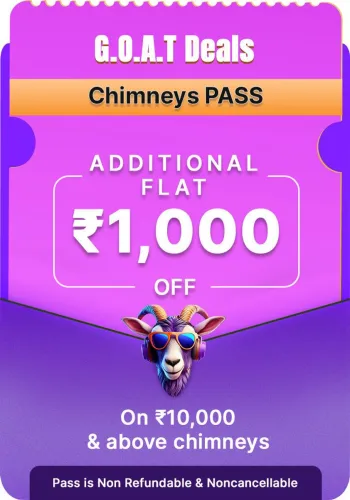 Image of G.O.A.T. Deals Chimneys Pass: Extra ₹1000/- Off 