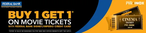 Image of PVR Cinema Offers : Buy 1 Get 1 on Movie Tickets with Federal Bank Signet / Imperio Credit Card