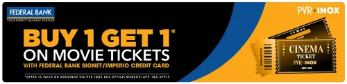 Image of PVR Cinema Offer : BOGO Ticket Free on Movie Tickets using Federal Bank Signet / Imperio Credit Card