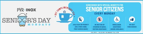 Image of PVR Cinema Offer : Get Complimentary Tea on Monday For Senior Citizen