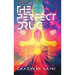 The Perfect Drug