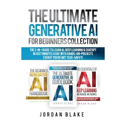 The Ultimate Generative AI Guide (3-in-1 Book) 