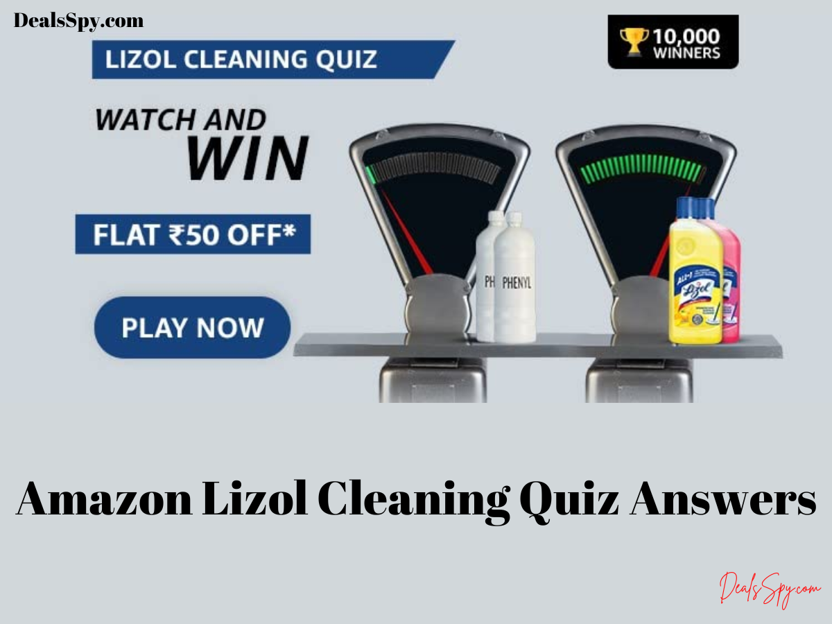 Amazon Lizol Cleaning Quiz Answers: Watch & Win Flat ₹50 Off