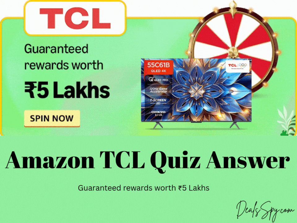 Amazon TCL Quiz: Guaranteed rewards worth ₹5 Lakhs