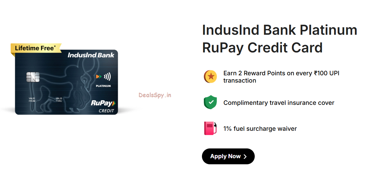 IndusInd Bank Platinum RuPay Credit Card: Lifetime Free + Rewards on UPI +fuel surcharge waiver